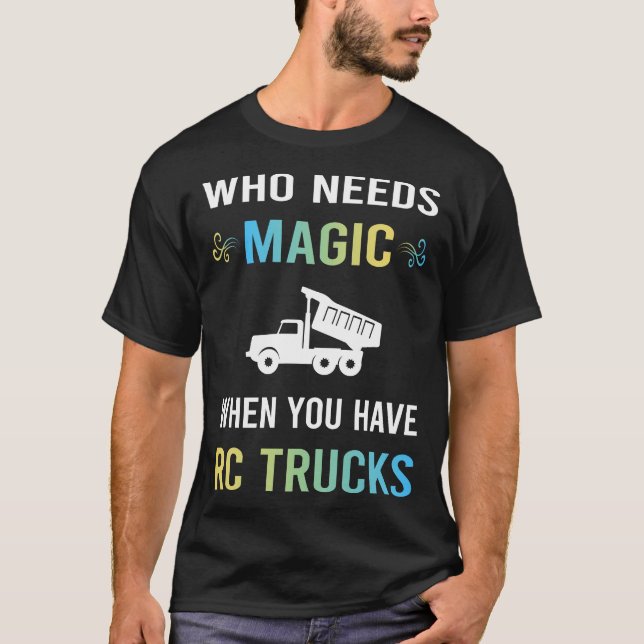 Camiseta Precisa de caminhão RC mágico (Frente)