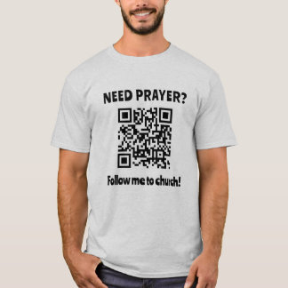 Camiseta Precisa De Oração? Código QR da Igreja