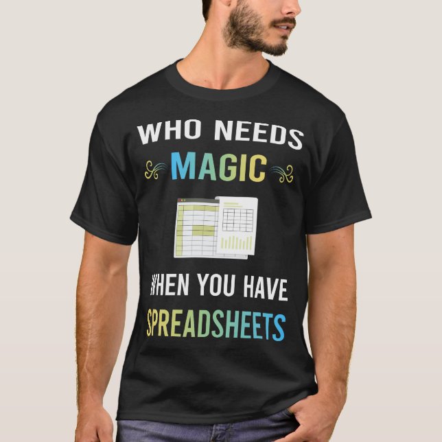 Camiseta Precisa de Planilhas de Planilha Magic (Frente)