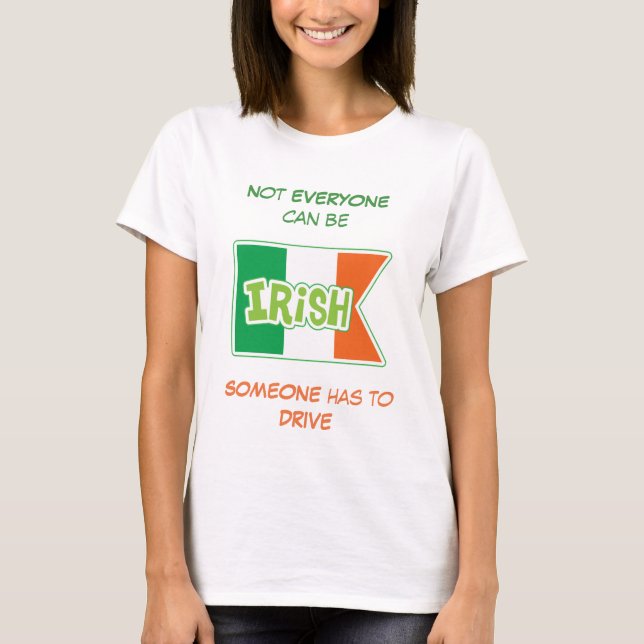 Camiseta Precisa de um driver irlandês (Frente)
