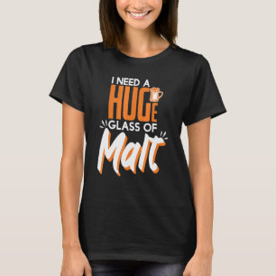 Camiseta Precisa De Um Vidro Enorme De Whiskey Malt