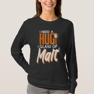 Camiseta Precisa De Um Vidro Enorme De Whiskey Malt