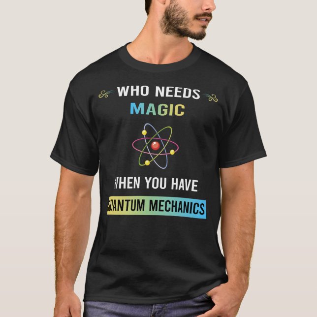 Camiseta Precisa Mecânica Quântica Mágica (Frente)