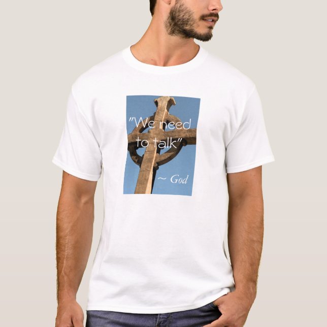 Camiseta Precisamos conversar - mensagem de Deus T-Shirt (Frente)