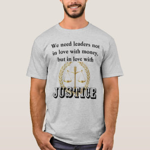 Camiseta Precisamos de líderes apaixonados pela JUSTIÇA e p