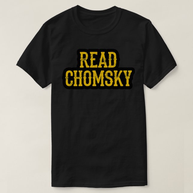 Camiseta Precisamos de mais Noam Chomsky Lutar contra o Pod (Frente do Design)