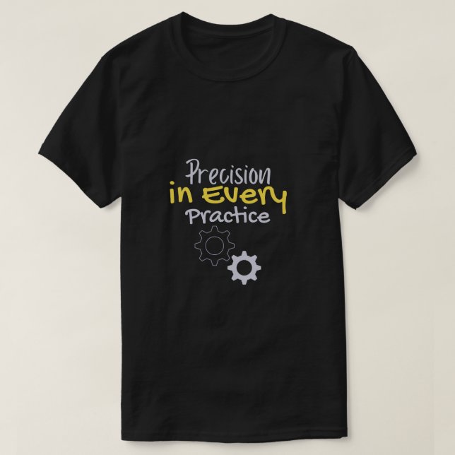 Camiseta Precisão em todas as práticas (Frente do Design)