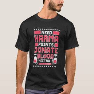 Camiseta Preciso De Alguns Pontos De Karma Para Doar Doador