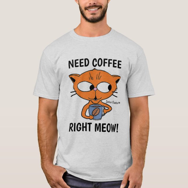 Camiseta Preciso de Café Agora Mesmo! Piada de Gato (Frente)