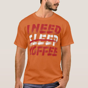 Camiseta Preciso de café para dormir