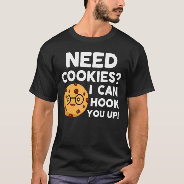 Camiseta Preciso De Cookies Que Eu Possa Enganá-Lo Baker Co (Frente)