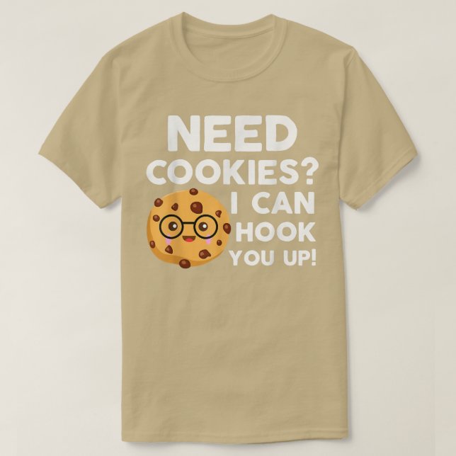Camiseta Preciso De Cookies Que Posso Te Amarrar Engraçado  (Frente do Design)
