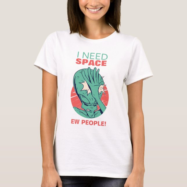 Camiseta Preciso de Espaço Carinha de Alien Engraçado Fazen (Frente)