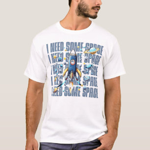 Camiseta Preciso de espaço, design de diversão divertida pa