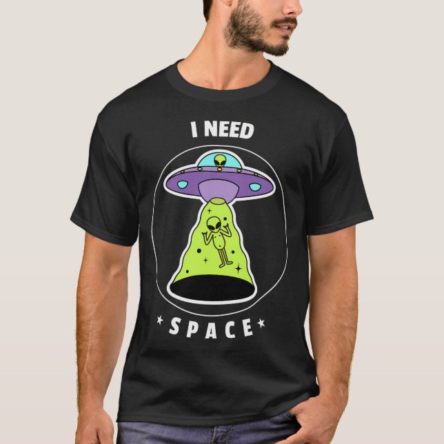 Camiseta Preciso De Espaço Engraçado Introduzido (Frente)