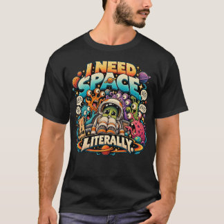 Camiseta Preciso de Espaço Literalmente Astronauta