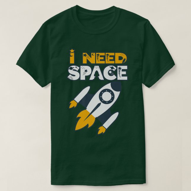 Camiseta Preciso De Espaço Para Astronautas E Astrônomos. (Frente do Design)