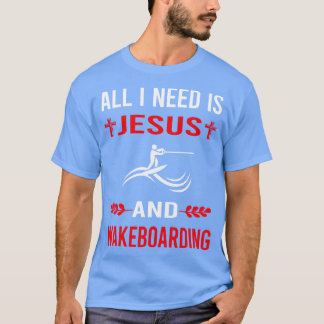 Camiseta Preciso De Jesus E Wakeboard Wakeboard