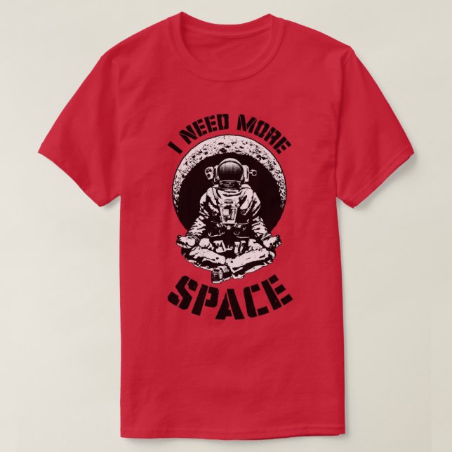 Camiseta Preciso De Mais Ciência Retroativa Ioga Espacial (Frente do Design)