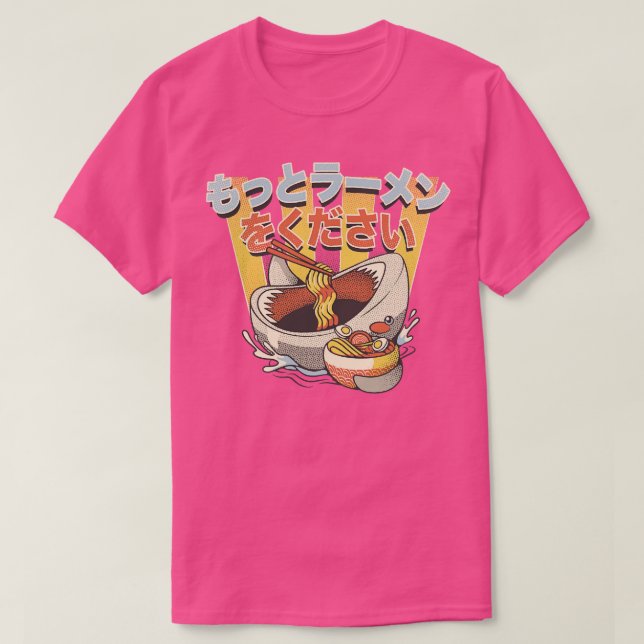 Camiseta Preciso de mais Cinzas engraçadas de Ramen de Tobe (Frente do Design)