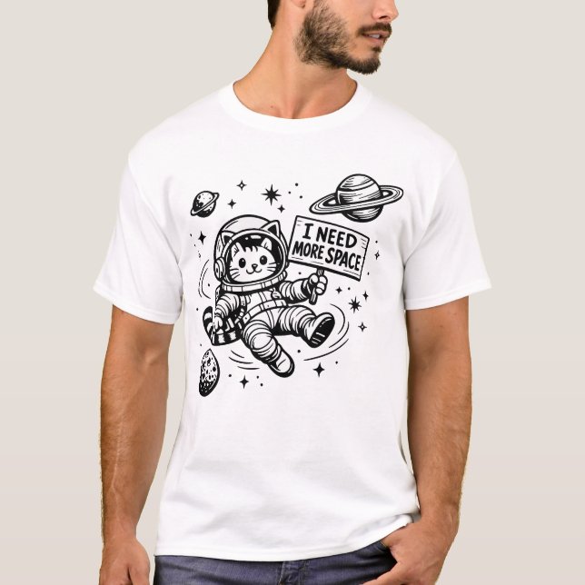 Camiseta Preciso de Mais Espaço Gato Astronauta Engraçado (Frente)