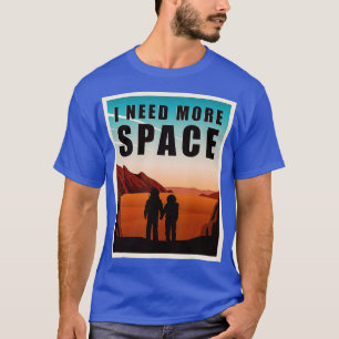 Camiseta Preciso De Mais Espaço Marte Exploração Espacial E