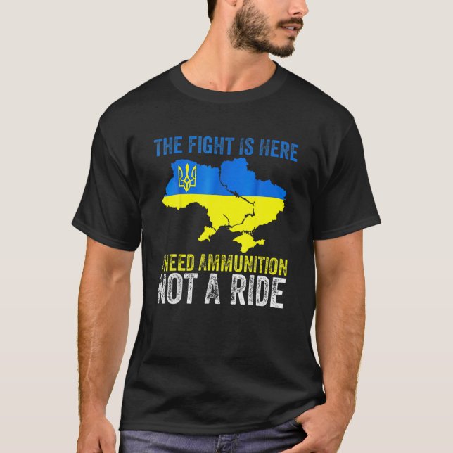 Camiseta Preciso De Munições Não Um Presidente Ucraniano De (Frente)