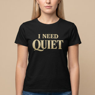 Camiseta Preciso de Silêncio Divertido