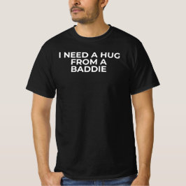 Camiseta Preciso De Um Abraço De Uma Pessoa Má - Citação Di