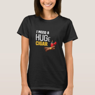 Camiseta Preciso de um charuto enorme