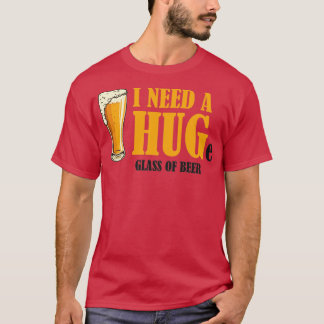 Camiseta Preciso de um copo de cerveja.