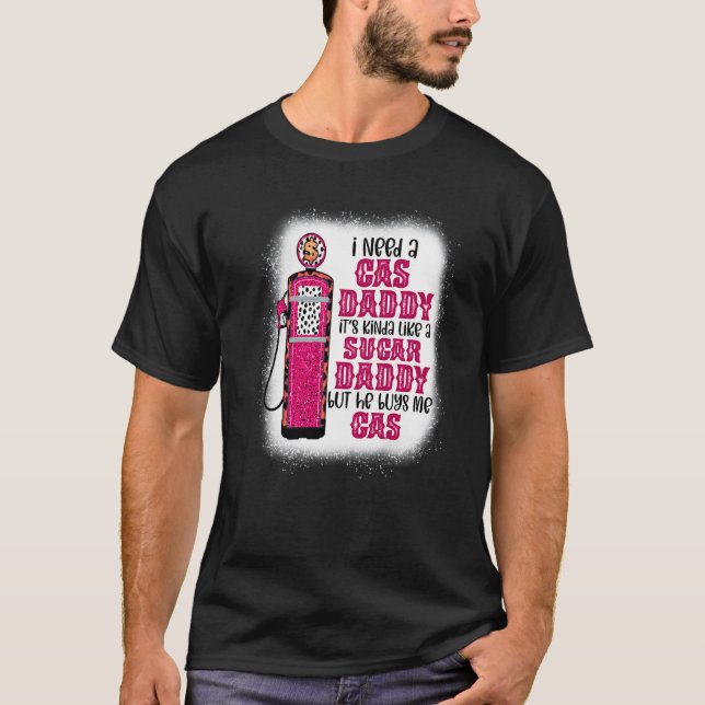 Camiseta Preciso De Um Pai De Gás Engraçado Com Pai De Gás  (Frente)
