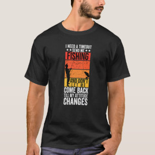 Camiseta Preciso De Um Tempo De Espera Para Me Enviar Pesca