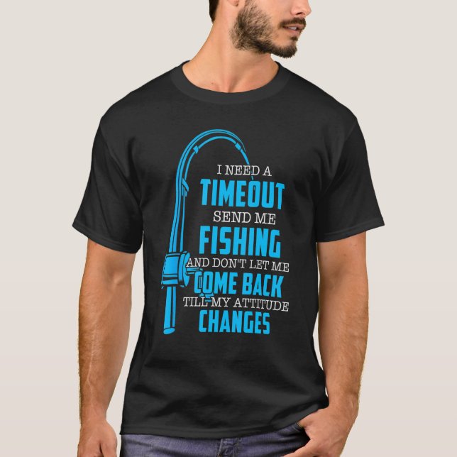 Camiseta Preciso De Um Tempo De Espera Para Me Enviar Pesca (Frente)