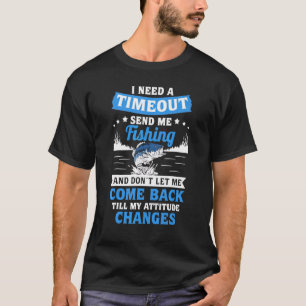 Camiseta Preciso de um tempo livre para me mandar pescar e