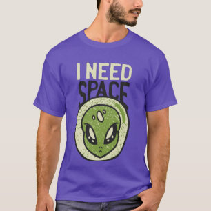 Camiseta Preciso De Uma Alienígena Engraçada Que Introduza