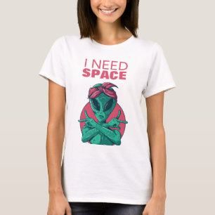 Camiseta Preciso De Uma Alienígena Engraçada Que Introduza