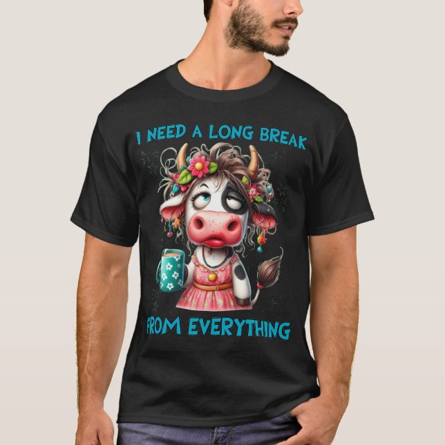 Camiseta Preciso De Uma Longa Folga De Toda Flor Engraçada (Frente)