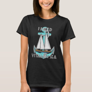 Camiseta Preciso de Vitamina Sea Navegando Náutica