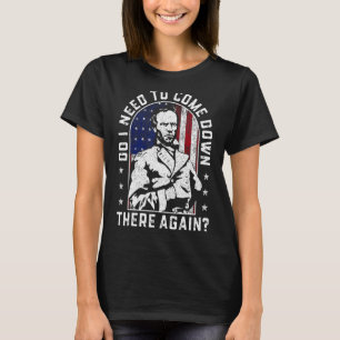 Camiseta Preciso De Voltar Lá, General Sherman?
