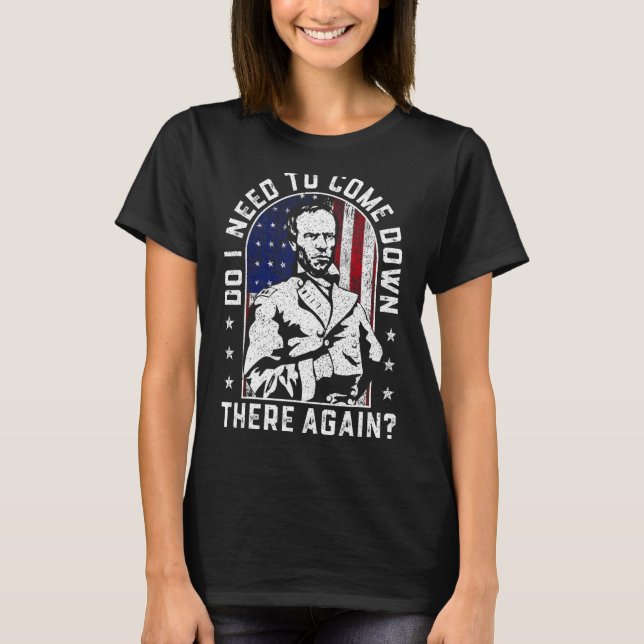 Camiseta Preciso De Voltar Lá, General Sherman? (Frente)