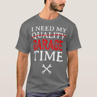 Camiseta Preciso Do Meu Tempo De Garagem Engraçado Mecânico