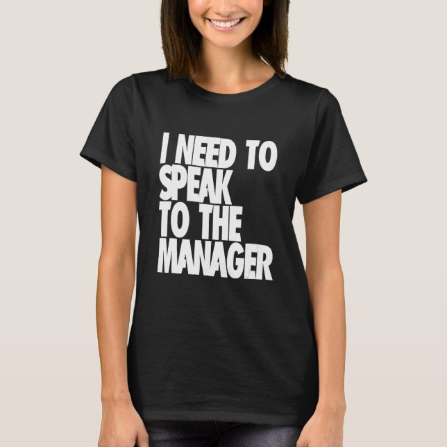 Camiseta Preciso falar com a gerente - Karen Funny Meme (Frente)
