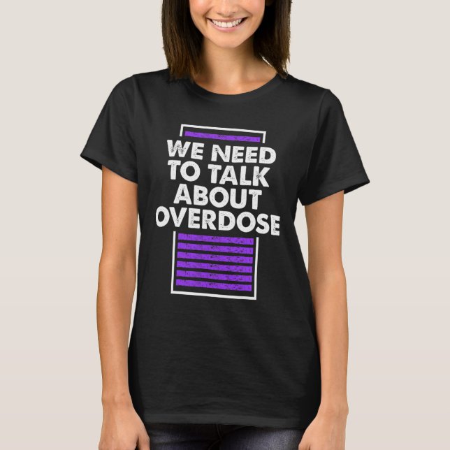 Camiseta Preciso Falar Sobre Overdose 1  (Frente)