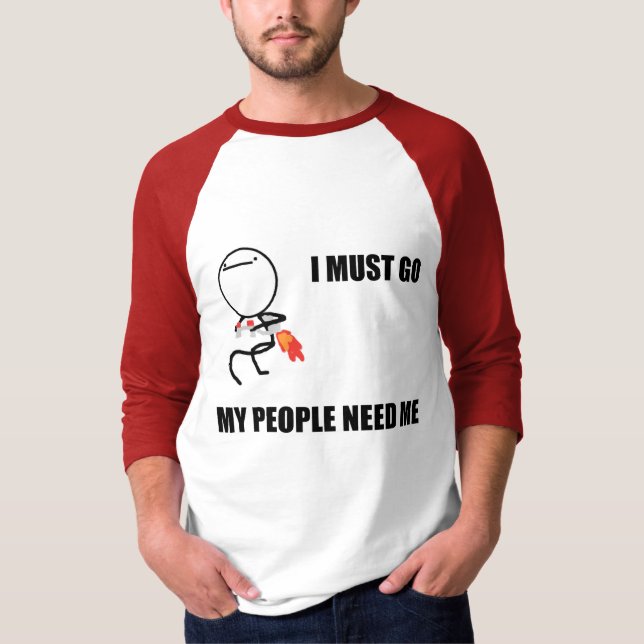 Camiseta Preciso Ir As Pessoas Precisam De Mim (Frente)