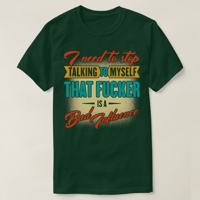 Camiseta Preciso Parar De Falar Com MysHumorous Dizendo (Frente do Design)