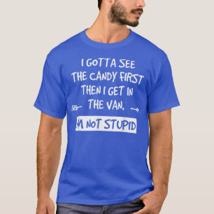 Camiseta Preciso Ver O Docinho Primeiro E Depois Vou Para A