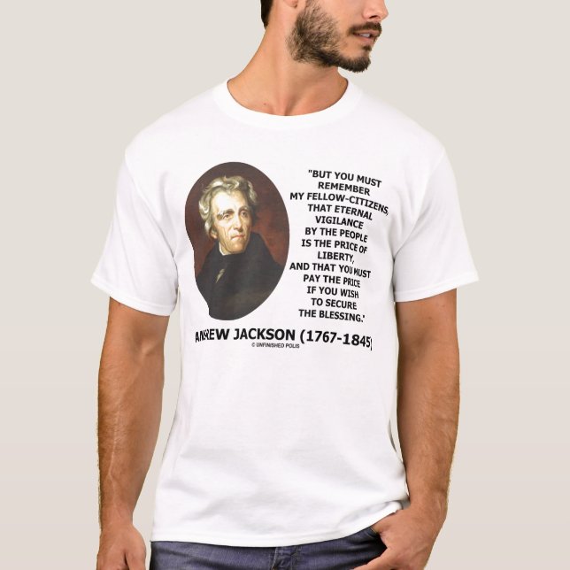 Camiseta Preço eterno da vigilância de Andrew Jackson da (Frente)