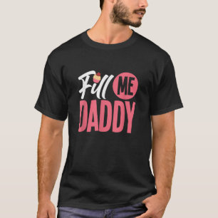 Camiseta Preencha-me Pai Bolo Humor Chef Batter Humor Adult
