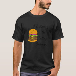 Camiseta Preferencialmente Comendo Burgers Delicioso Hambur
